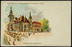 EXPOSITION UNIVERSELLE DE PARIS 1900. PAVILLON DE LA HONGRIE

