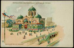 EXPOSITION UNIVERSELLE DE PARIS 1900. PAVILLON DE LA SERBIE

