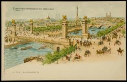 EXPOSITION UNIVERSELLE DE PARIS 1900. LE PONT ALEXANDRE III.
