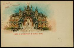 Exposition Universelle 1900 - PALAIS DE L'ÉLECTRICITÉ & CHATEAU D'EAU
