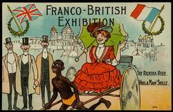 FRANCO-BRITISH EXHIBITION - THE RICKSHA RIDE. VOILA MAM'SELLE.
