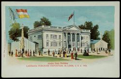 Alaska State Building. LOUISIANA PURCHASE EXPOSITION, ST. LOUIS, U.S.A., 1904.