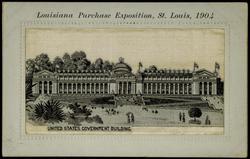 Louisiana Purchase Exposition, St. Louis, 1904 - UNITED STATES GOVERNMENT BUILDING.

