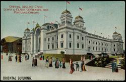OFFICIAL MAILING CARD LEWIS & CLARK CENTENNIAL, 1905. PORTLAND,  OREGON.
ORIENTAL BUILDING.
