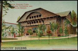 OFFICIAL MAILING CARD LEWIS & CLARK CENTENNIAL, 1905. PORTLAND,  OREGON.
FORESTRY BUILDING.
