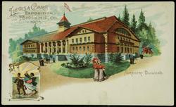 LEWIS & CLARK EXPOSITION Portland, Or. 1905. FORESTRY BUILDING.
