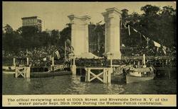 The official reviewing stand at 110th Street and Riverside Drive N.Y. of the water parade Sept. 25th 1909 During the Hudson-Fulton celebration.