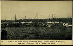 View of the Naval Parade on Hudson River, "Hudson-Fulton" Celebration, New York, September 25th to October 9th, 1909.