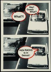 Hey! Guess What? What?! m@xRACKS is in Detroit!