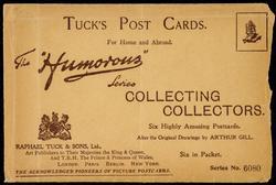 The "Humorous" Series COLLECTING COLLECTORS. 
Six Highly Amusing Postcards. After the Original Drawings by ARTHUS GILL.