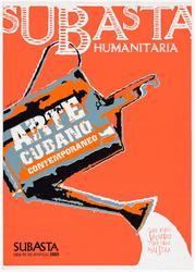 Subasta Humanitaria, Arte Cubano Contemporáneo/ Cada niño salvado es una obra maestra (Humanitarian Auction, Contemporary Cuban Art/ Every Child Saved is a Masterpiece)