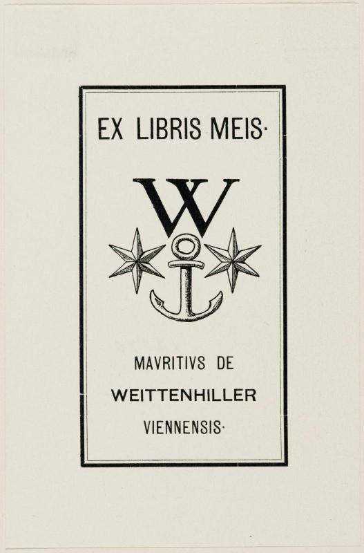 Ex Libris meis. Mavritivs de Weittenhiller Viennensis