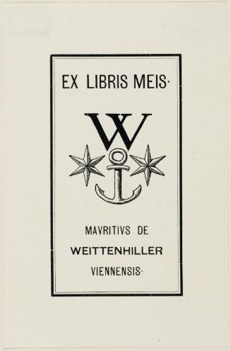 Ex Libris meis. Mavritivs de Weittenhiller Viennensis