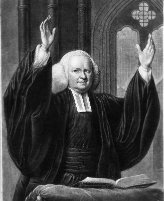 The Reverend Mr. George Whitefield, A.M., Chaplain to the Countess of Huntingdon