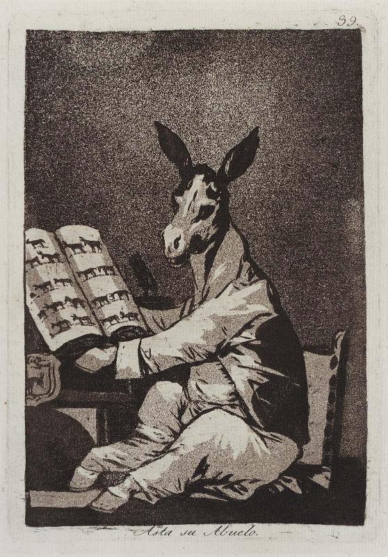 Asta su Abuelo. (And so was his grandfather); Plate 39 from the series "Los Caprichos"