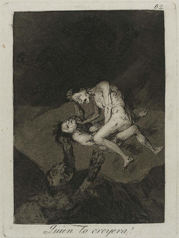 Quien lo creyera! (Who would have thought it?); Plate 62 from the series "Los Caprichos"