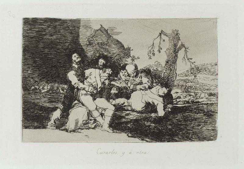 Curarlos, y á otra. (Take care of them and on to the next); from "Los Desastres de la Guerra" (Disasters of War), plate 20