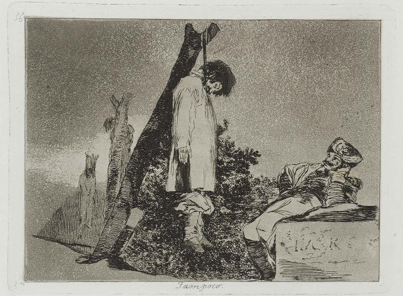 Tan poco.[Tampoco.]  (So little /  Nor this); from "Los Desastres de la Guerra" (Disasters of War), plate 36