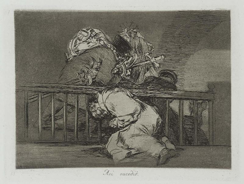 Asi sucediió.  [Así sucedió.]  (This is how it happened); from "Los Desastres de la Guerra" (Disasters of War), plate 47