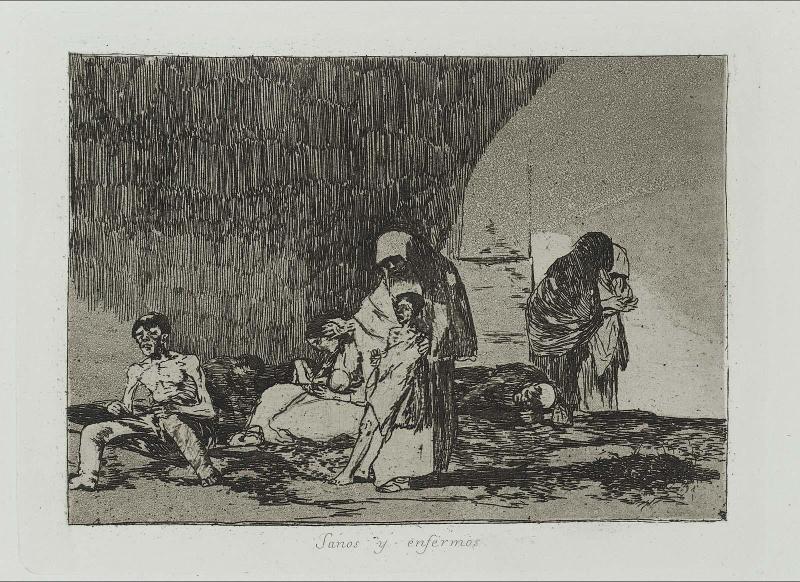 Sanos y enfermos. (The Healthy and the Ill); from "Los Desastres de la Guerra" (Disasters of War), plate 57