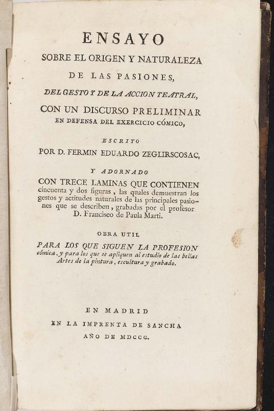 Ensayo sobre el origen y naturaleza de las pasiones, del gesto y de la accion teatral, con un discorso preliminar en defensa del exercicio cómico