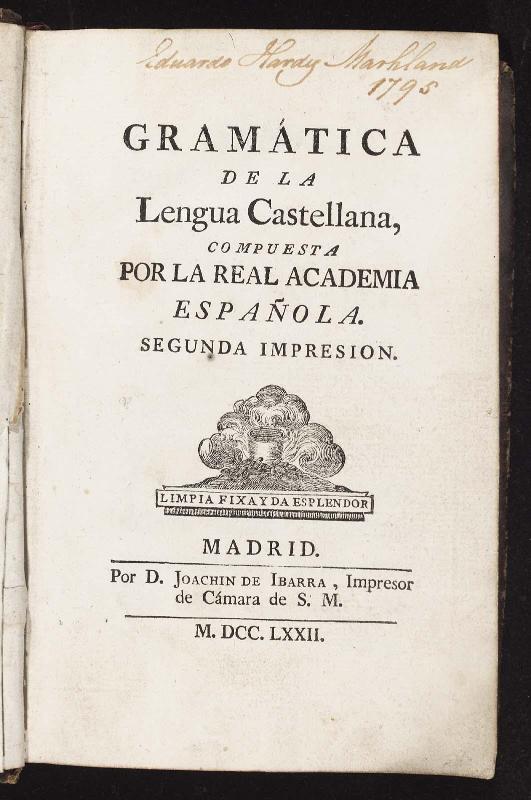 Gramática de la lengua castellana...segunda impresion