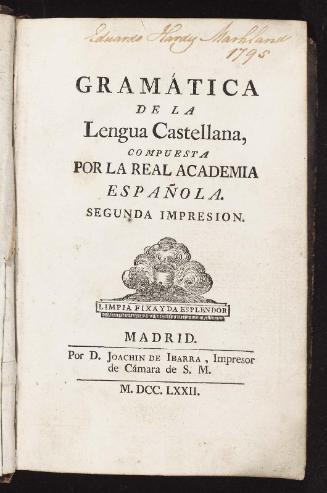Gramática de la lengua castellana...segunda impresion