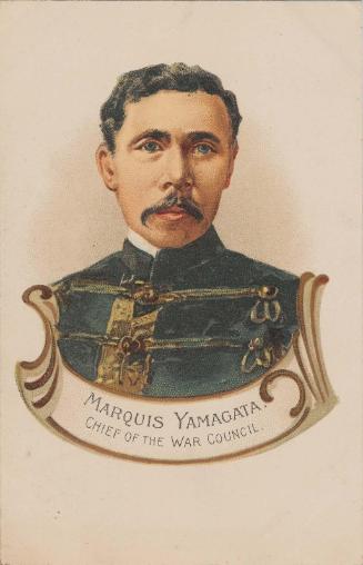 Marquis Yamagata, Chief of the War Council, from the series In the Far East, series no. 216