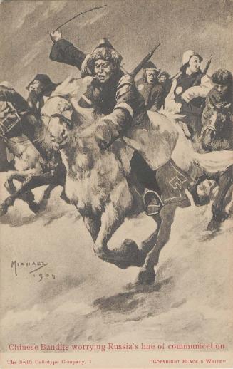 Chinese Bandits Worrying Russia's Line of Communication, No.7 from the Swift Collotype Company series