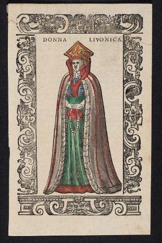 "Donna Livonica," plate from Gli Habiti Antichi et Moderni di Diversi Parti del Mondo