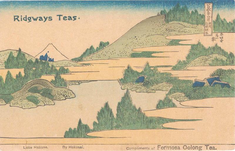 Ridgways Teas; Compliments of Formosa Oolong Tea; Reproduction of: Hakone Lake In Sagami Province (Sôshû Hakone no kosui), from the series Thirty-six Views of Mount Fuji (Fugaku sanjûrokkei)