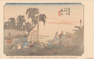 Reproduction of: Fujikawa: Scene at Post Outskirts (Fujikawa, bôhana no zu), from the series Fifty-three Stations of the Tôkaidô (Tôkaidô gojûsan tsugi no uchi), also known as the First Tôkaidô or Great Tôkaidô