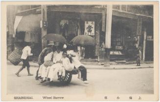 "SHANGHAI. Wheel Barrow" (Shanghai xiaoche)