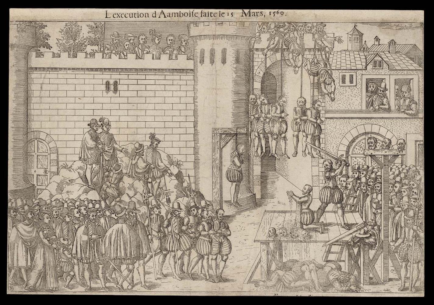 L' execution d'Amboise faite le 15 Mars, 1560. From series: Histoires diverses.