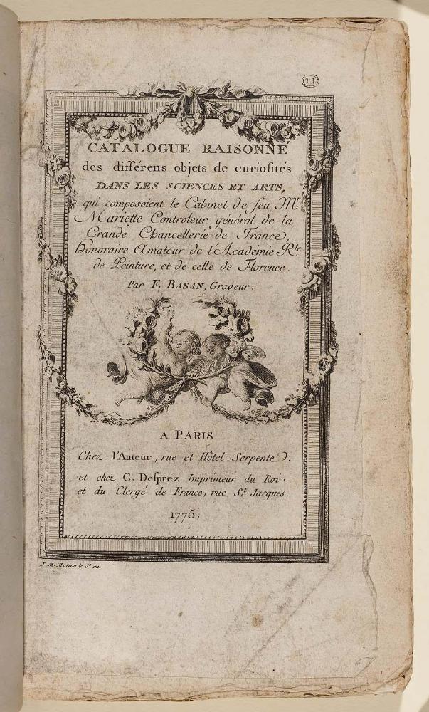 [Title page] Basan. Catalogue Raisonné des différens objets de curiosités dans les sciences et arts, qui composoient le Cabinet de feu Mr Mariette. (Paris: chez l'Auteur et chez Desprez, 1775); G. de St. Aubin original drawings in the margin.