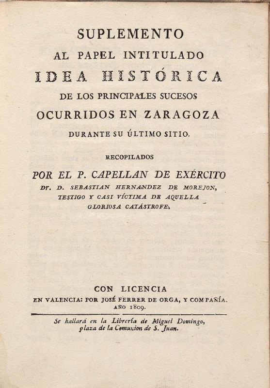 Suplemento al papel intitulado idea histórica de los principales sucesos ocurridos en Zaragoza durante su último sitio